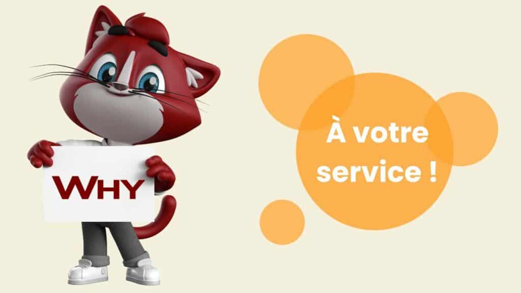 Mascotte WHY de WhySoft Group tenant une pancarte et disant “À votre service”, symbole d’agilité et de proximité.