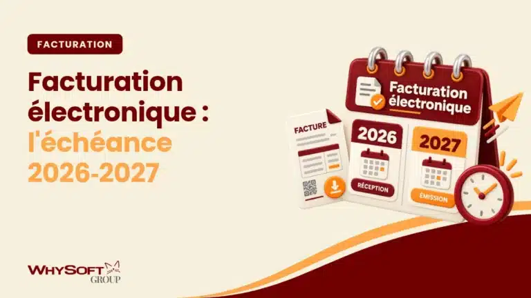 La facturation électronique en 2026-2027 : les deux échéances — facture électronique et calendrier de la réforme